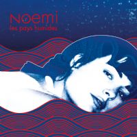 Noemi, diamant brut de la chanson française. Publié le 04/09/14